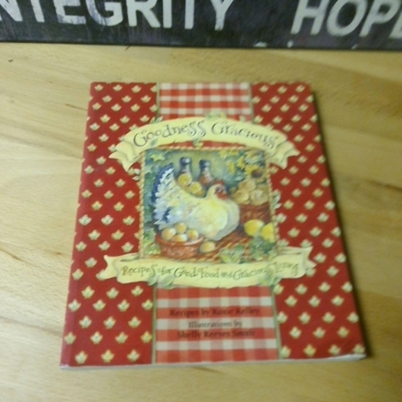 Goodness Gracious: Recipes for Good Food & Gracious Living by Roxie Kelley - Picture 1 of 2